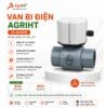 VAN BI ĐIỀU KHIỂN ĐIỆN AGRIHT HT_VAL_24